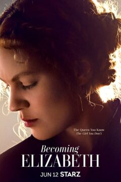 مسلسل Becoming Elizabeth الموسم الاول الحلقة 1