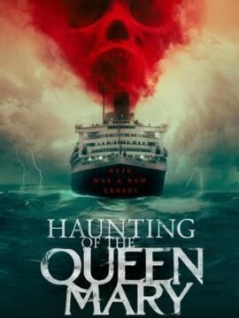 فيلم Haunting Of The Queen Mary 2023 مترجم
