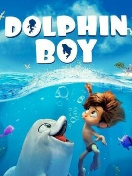 فيلم Dolphin Boy 2023 مترجم
