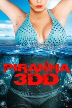 مشاهدة فيلم Piranha 3DD 2012 مترجم
