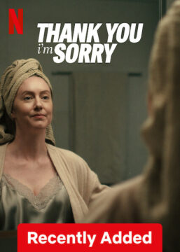 فيلم Thank You, I’m Sorry 2023 مترجم اون لاين