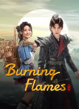 Burning Flames ح32 مسلسل النيران المشتعلة الحلقة 32 مترجمة