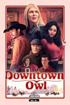 فيلم Downtown Owl 2023 مترجم اون لاين
