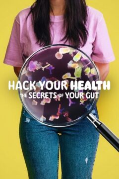 مشاهدة فيلم Hack Your Health The Secrets of Your Gut 2024 مترجم
