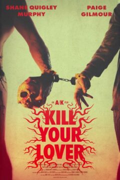 فيلم Kill Your Lover 2023 مترجم اون لاين كامل HD
