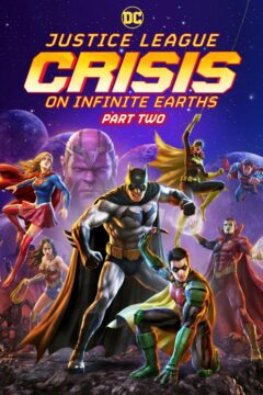 فيلم Justice League: Crisis on Infinite Earths, Part Three 2024 مترجم
